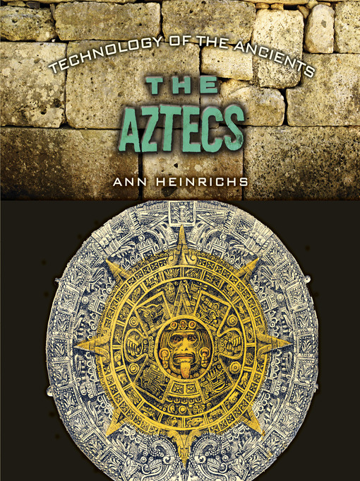 Title details for The Aztecs by Ann Heinrichs - Available